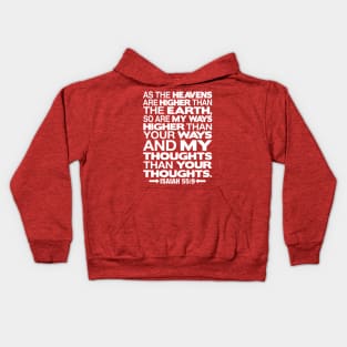 Isaiah 55:9 Heavens Are Higher Than The Earth Kids Hoodie